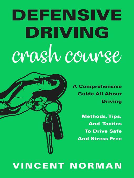 Title details for Defensive Driving Crash Course by Vincent Norman - Available
